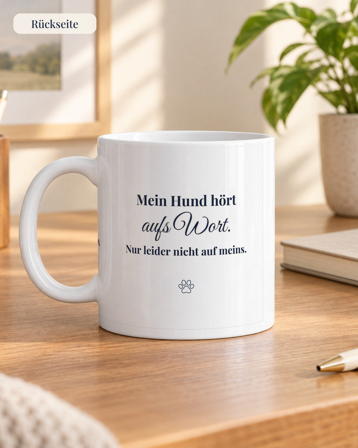 Spruchtasse für Hundemenschen, Rückseite im Homeoffice